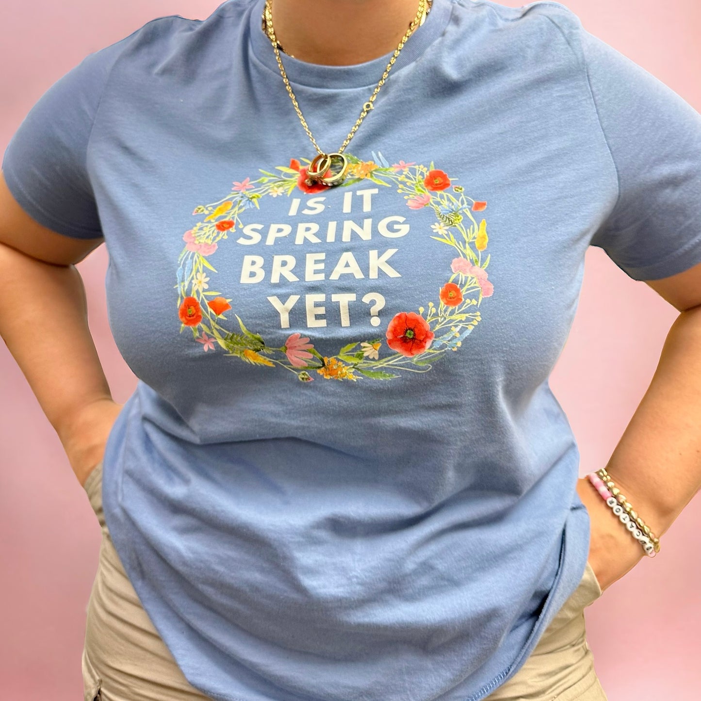 Is It Spring Break Yet? Teacher Shirt