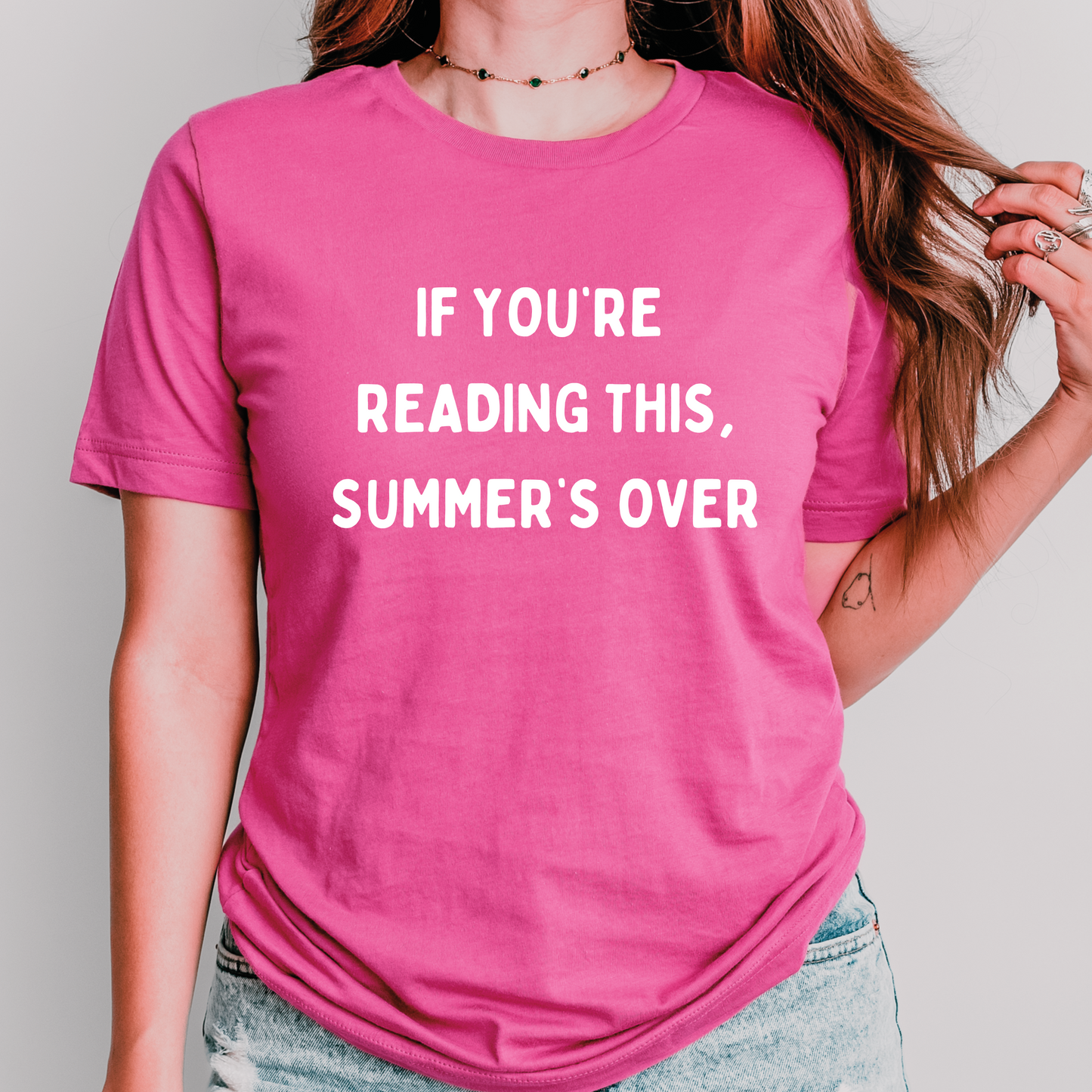 Funny Back to School Teacher Shirt – "If You're Reading This, Summer's Over"