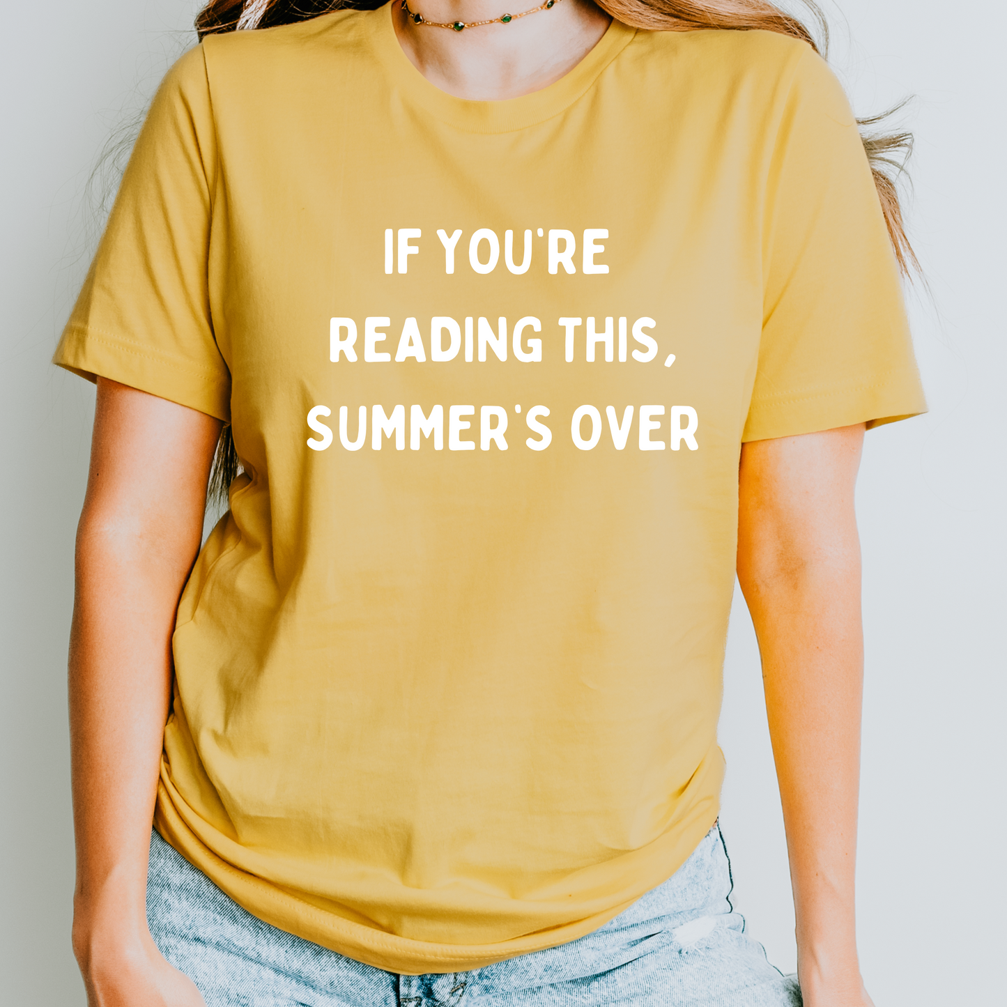 Funny Back to School Teacher Shirt – "If You're Reading This, Summer's Over"