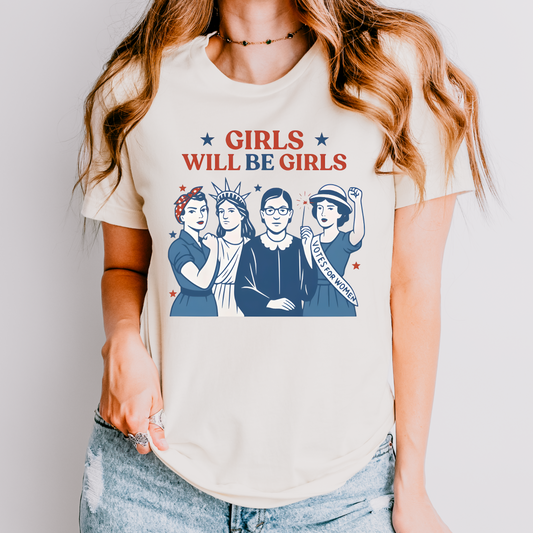 Girls Will Be Girls Patriotic Shirt