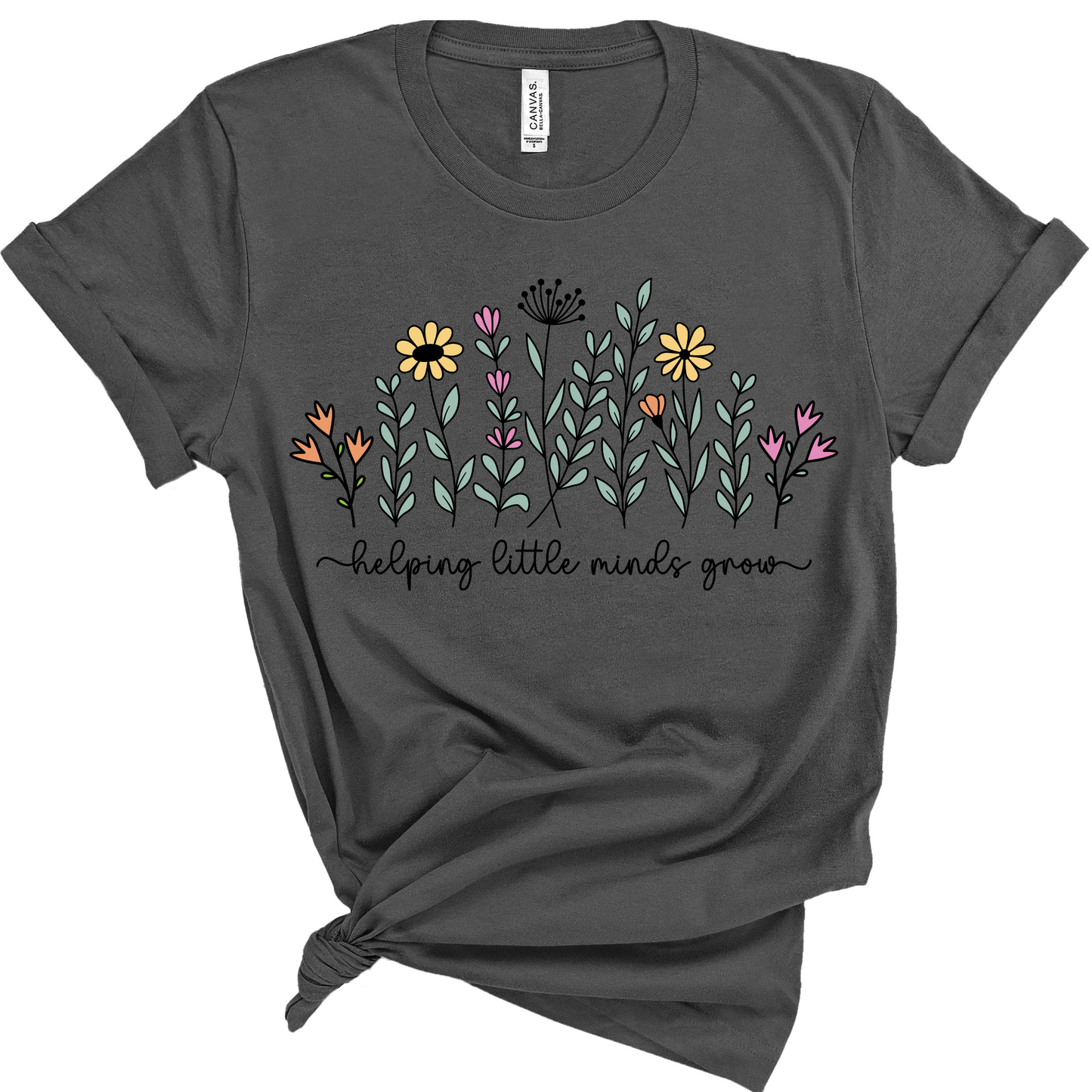 Helping Little Minds Grow Teacher Shirt