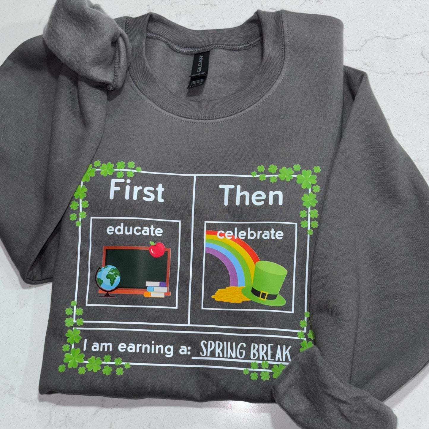 First Educate Then Celebrate St. Patrick's Day Teacher Crewneck Sweatshirt