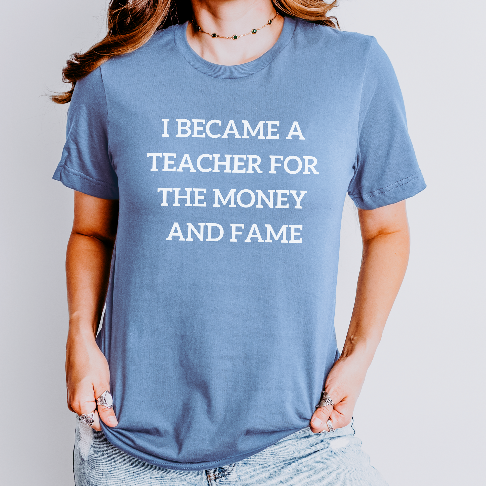 レディースファッション I Became A Teacher For The Money And Fame T-Shirt I became a teacher for the money and fame shirt – Exhausted
