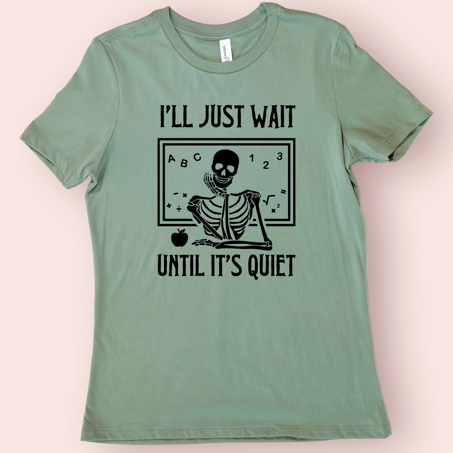 I'll just wait until it's quiet Teacher Halloween Shirt