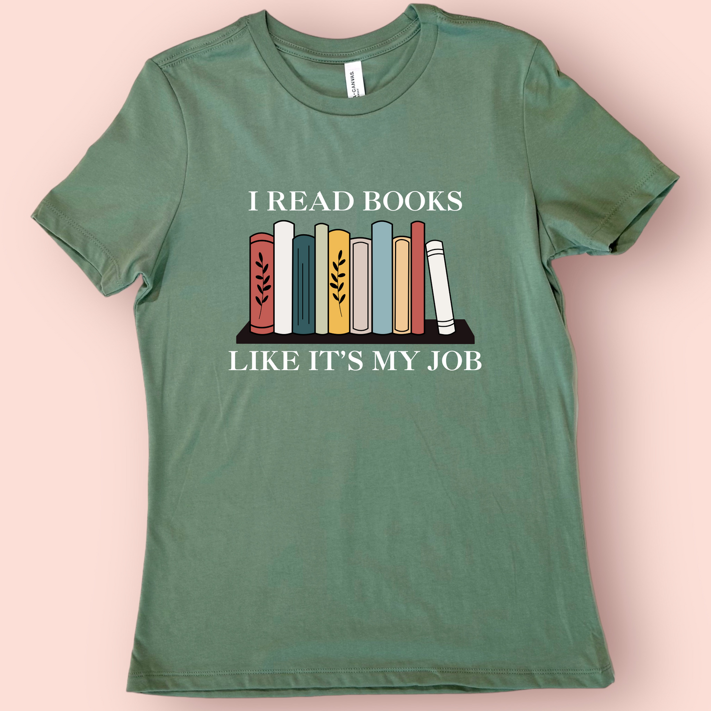 I Read Books Like It's My Job Shirt