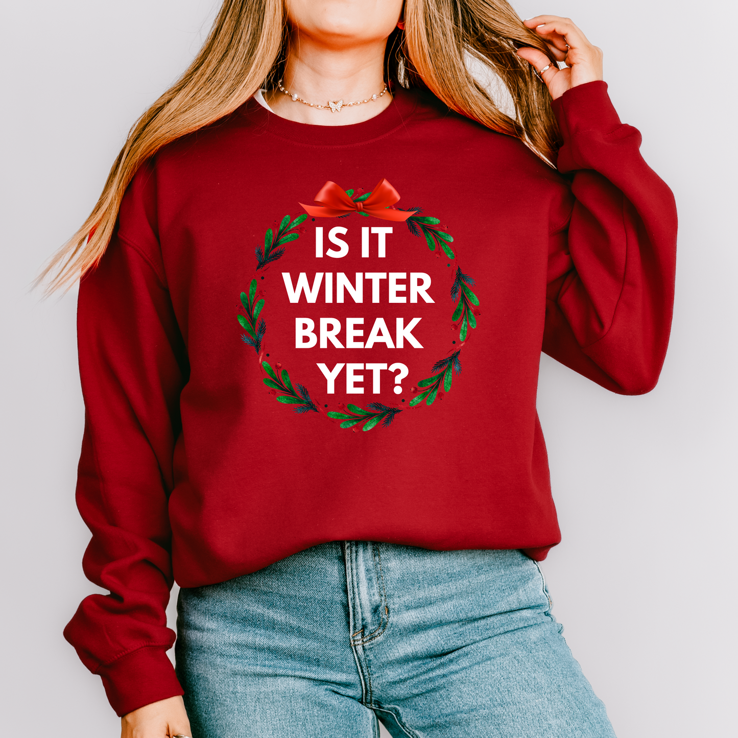 Is it winter break yet teacher crewneck sweatshirt