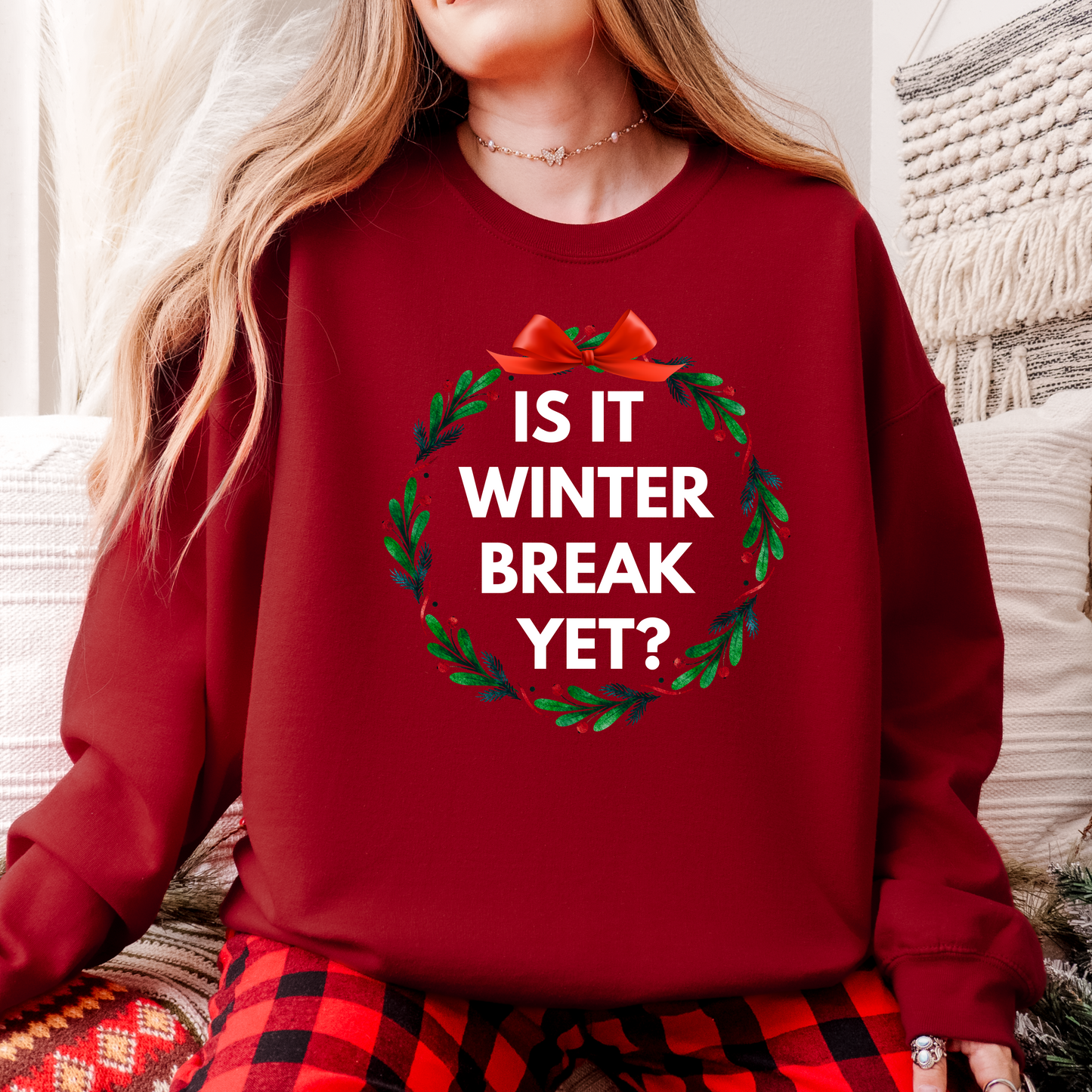Is it winter break yet teacher crewneck sweatshirt