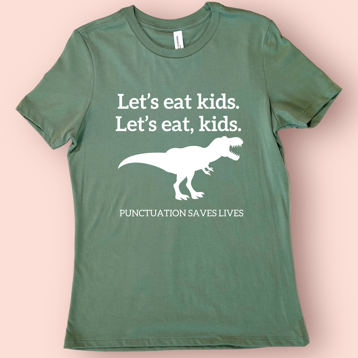 Let's Eat Kids Punctuation Saves Lives Grammar T-Shirt