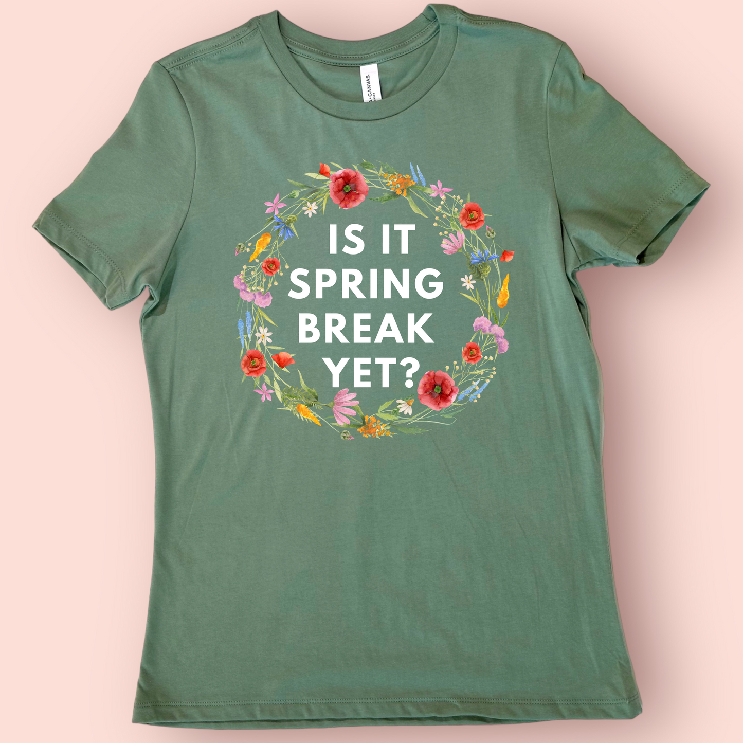 Is It Spring Break Yet? Teacher Shirt