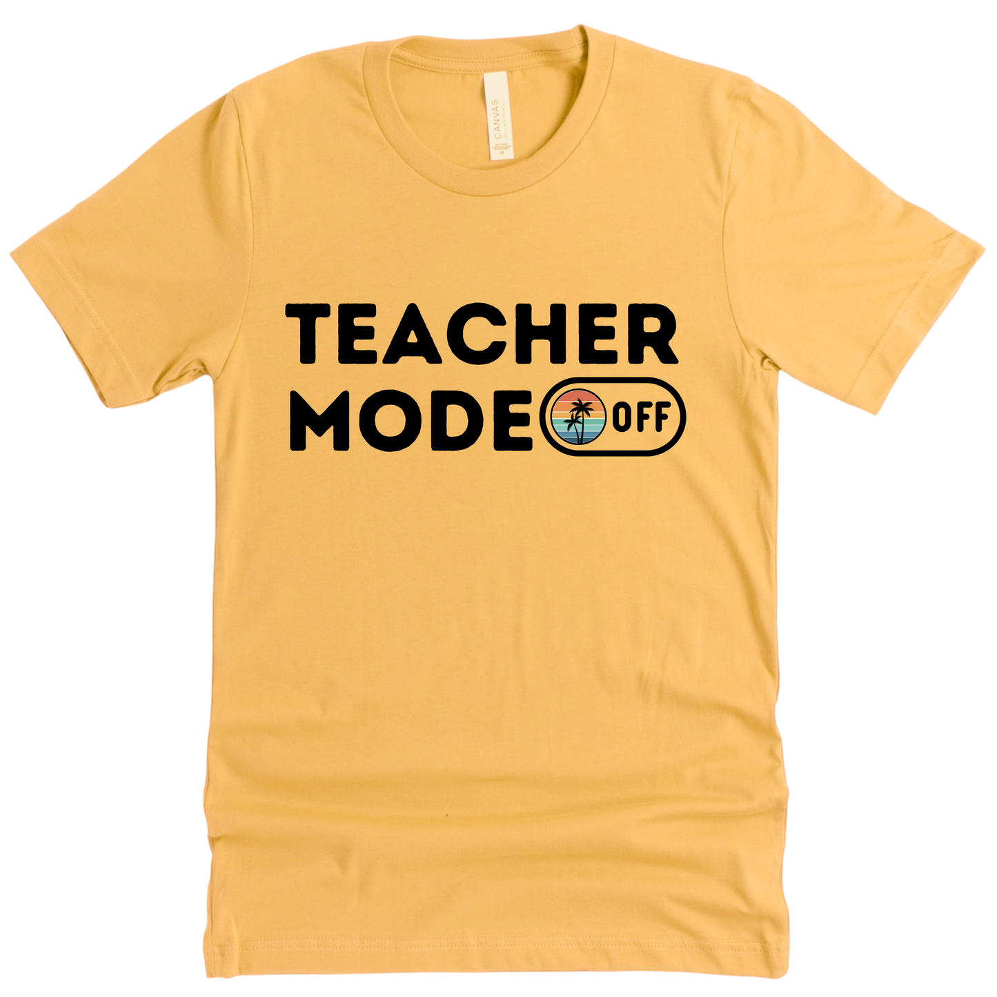 Teacher Mode Off Shirt | Teacher Summer Break Tee