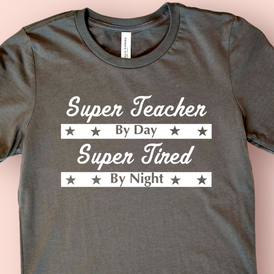 Super Teacher By Day Shirt