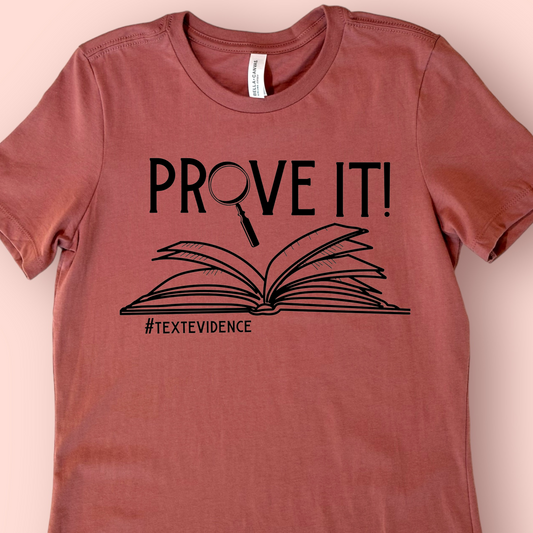 Prove It! Teacher Shirt