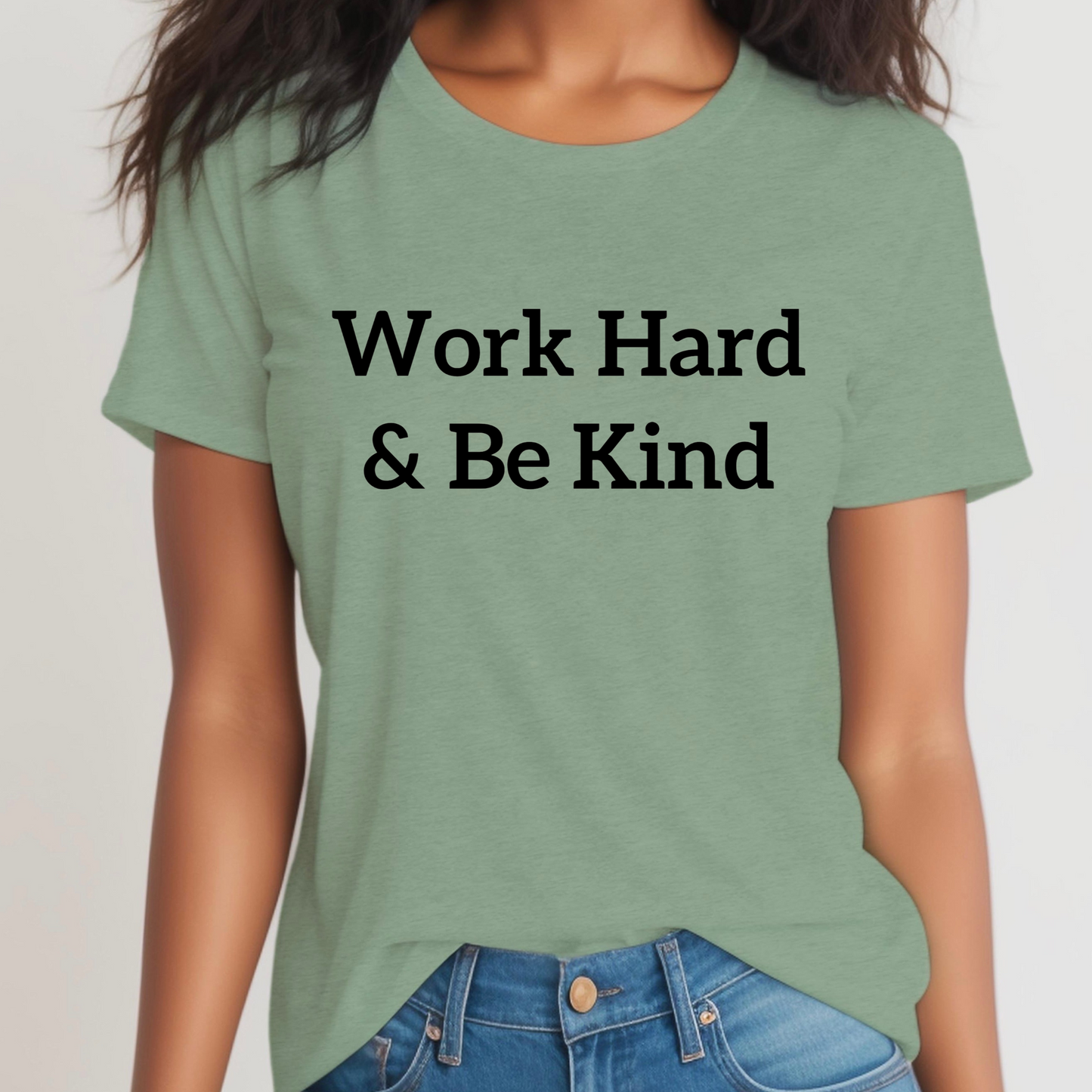 Work Hard & Be Kind Shirt