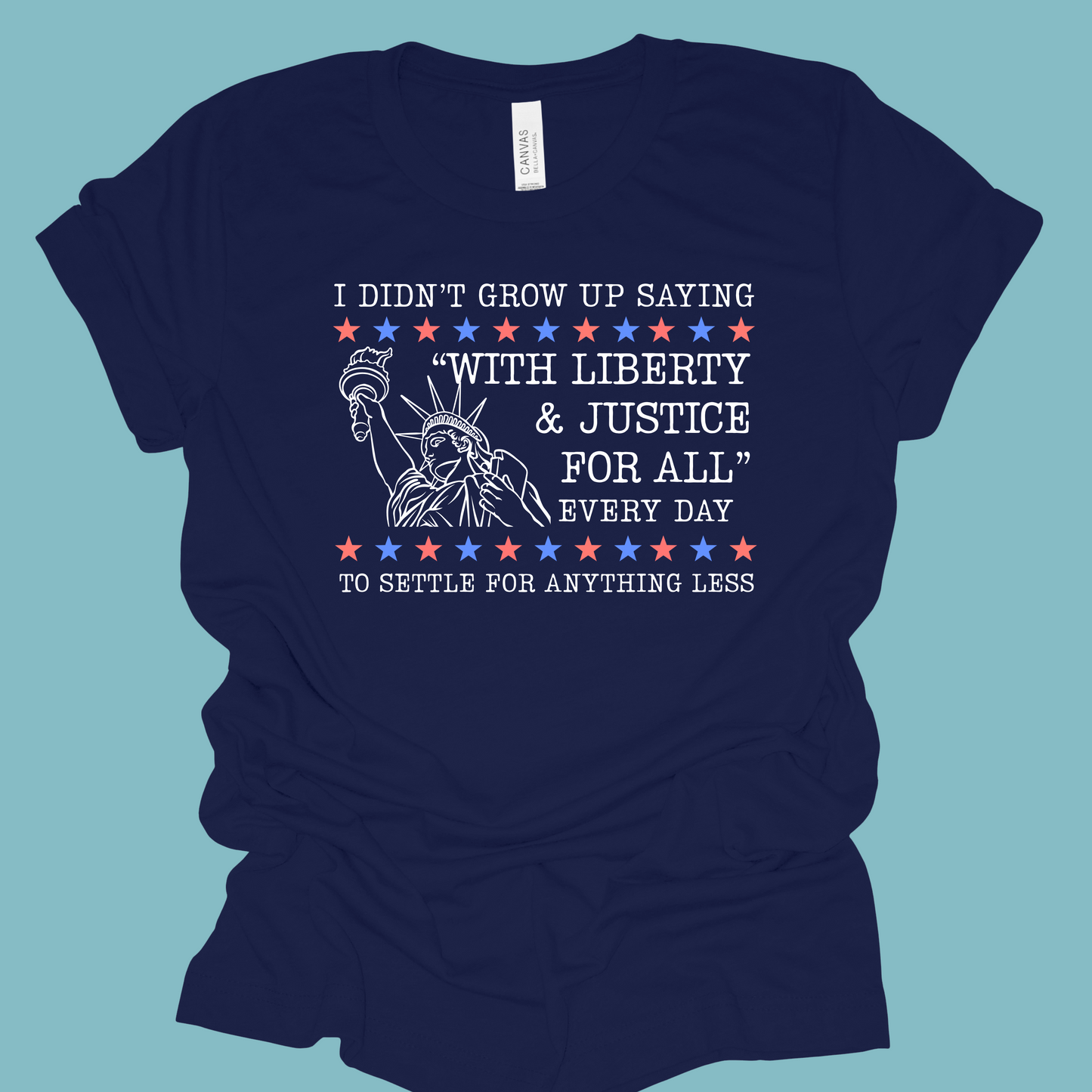 With Liberty & Justice for All Shirt