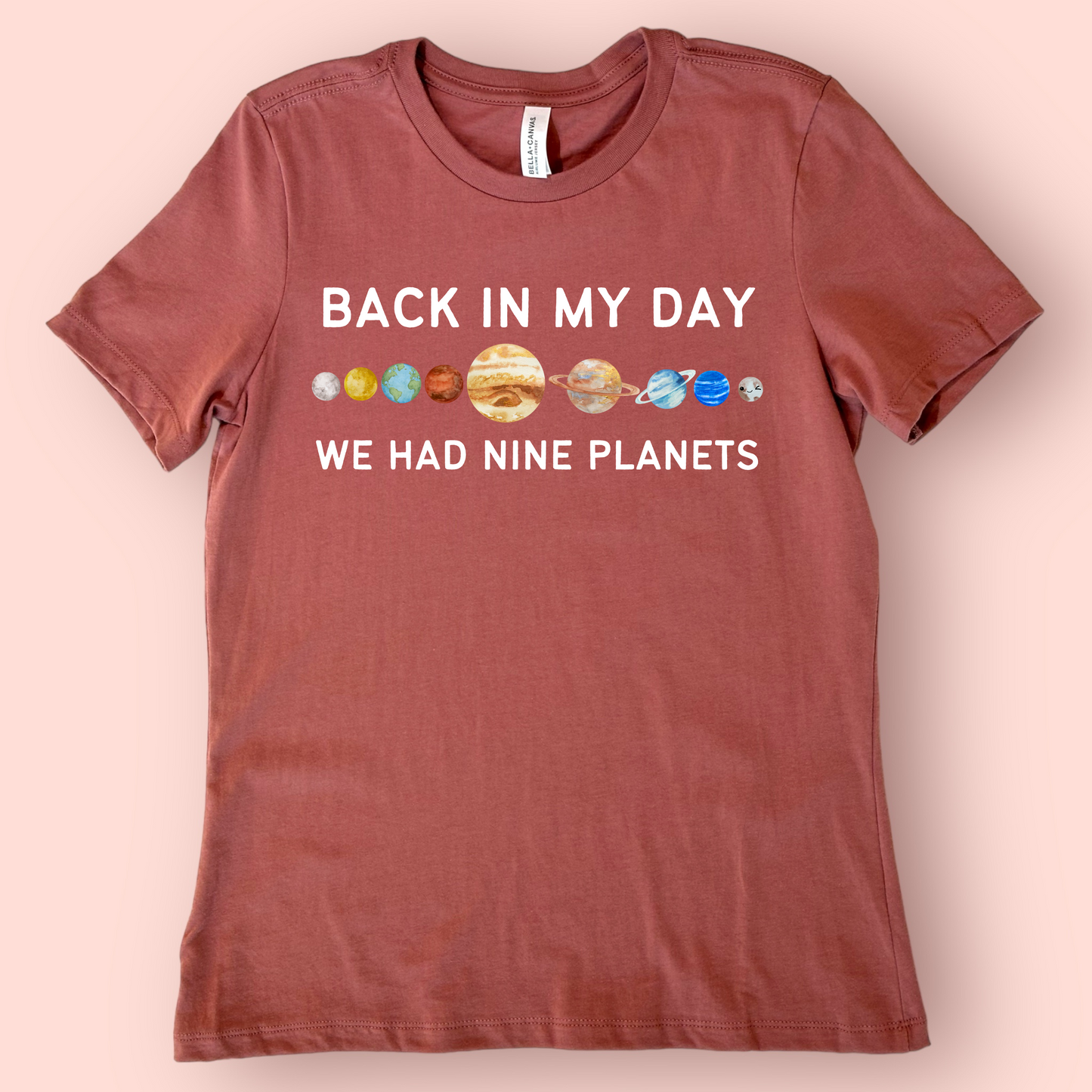 Back In My Day We Had Nine Planets Teacher T-Shirt