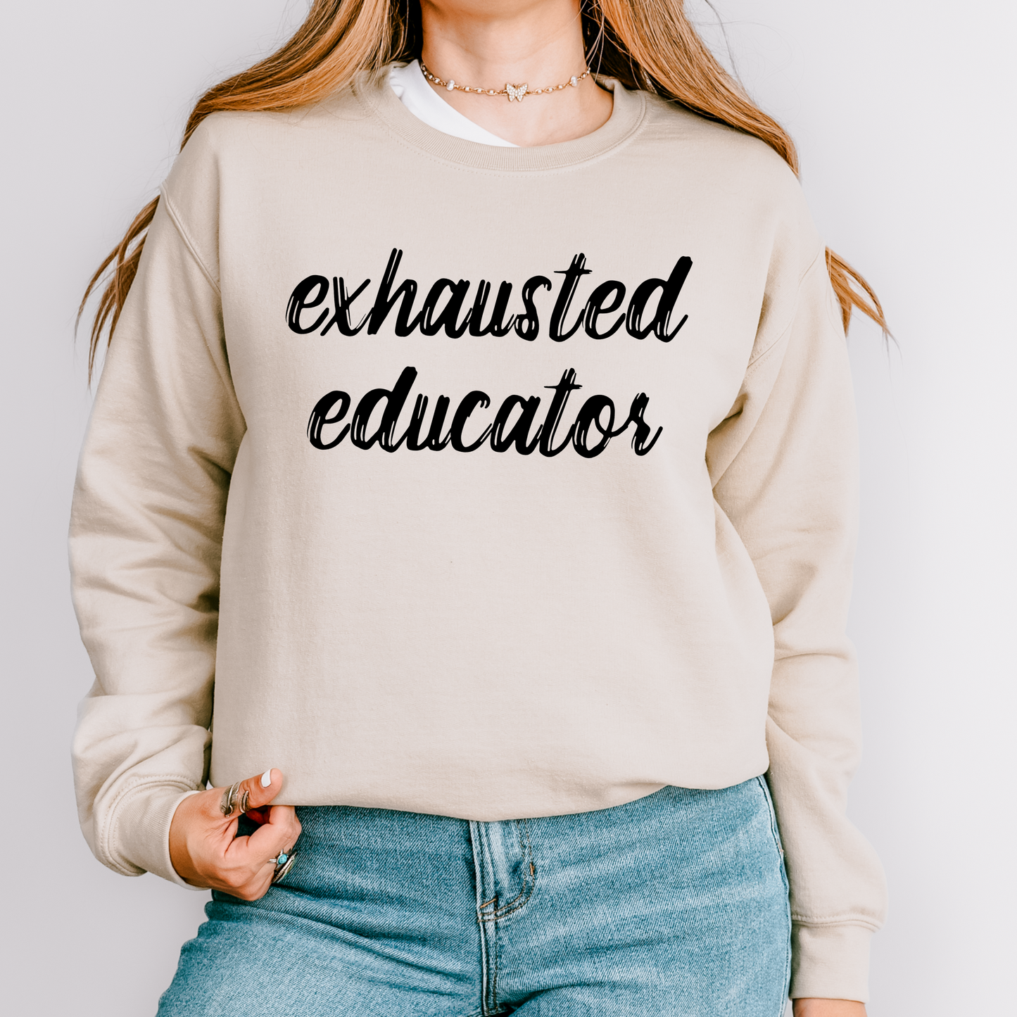 Exhausted Educator Teacher Crewneck Sweatshirt