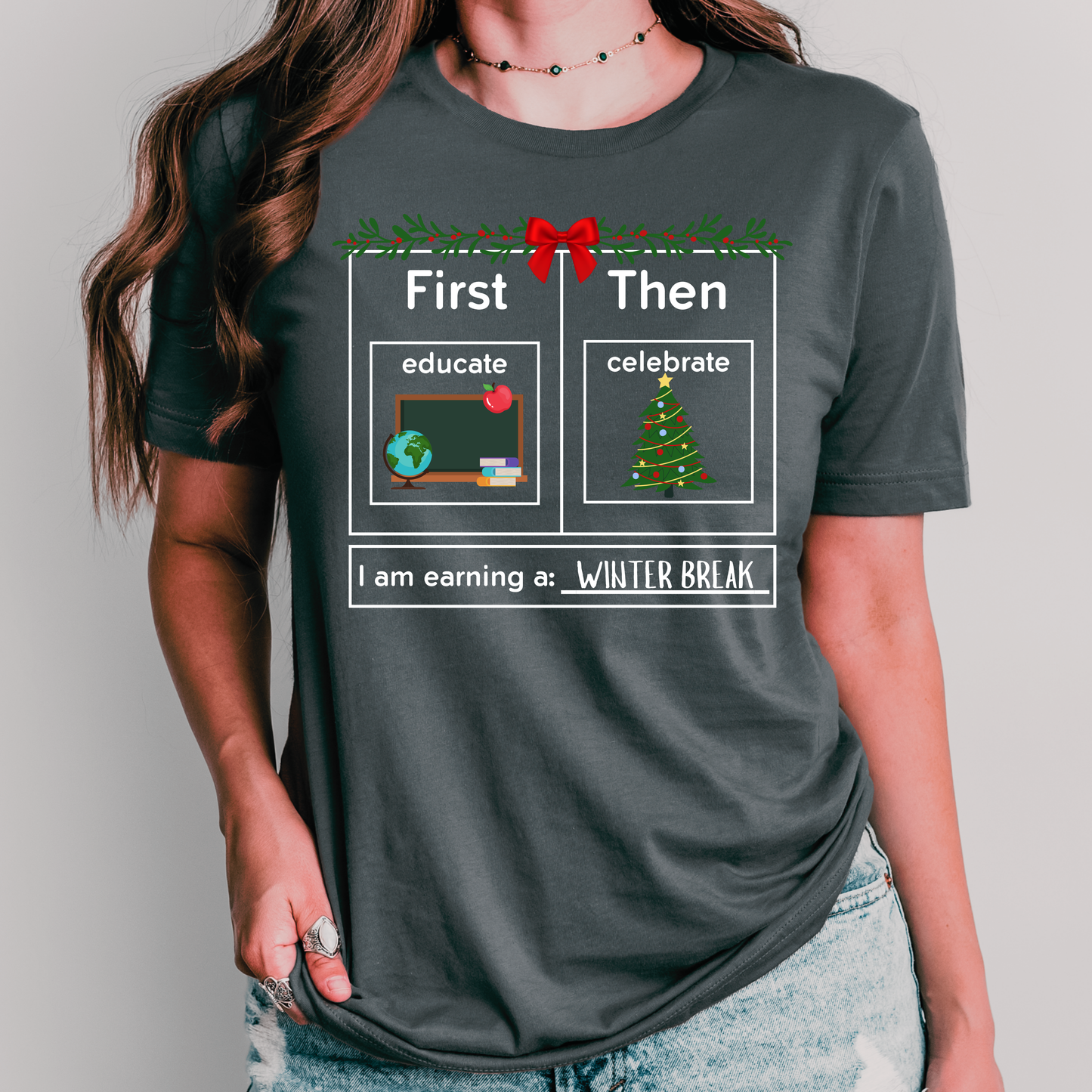 first Educate then celebrate christmas teacher shirt grey