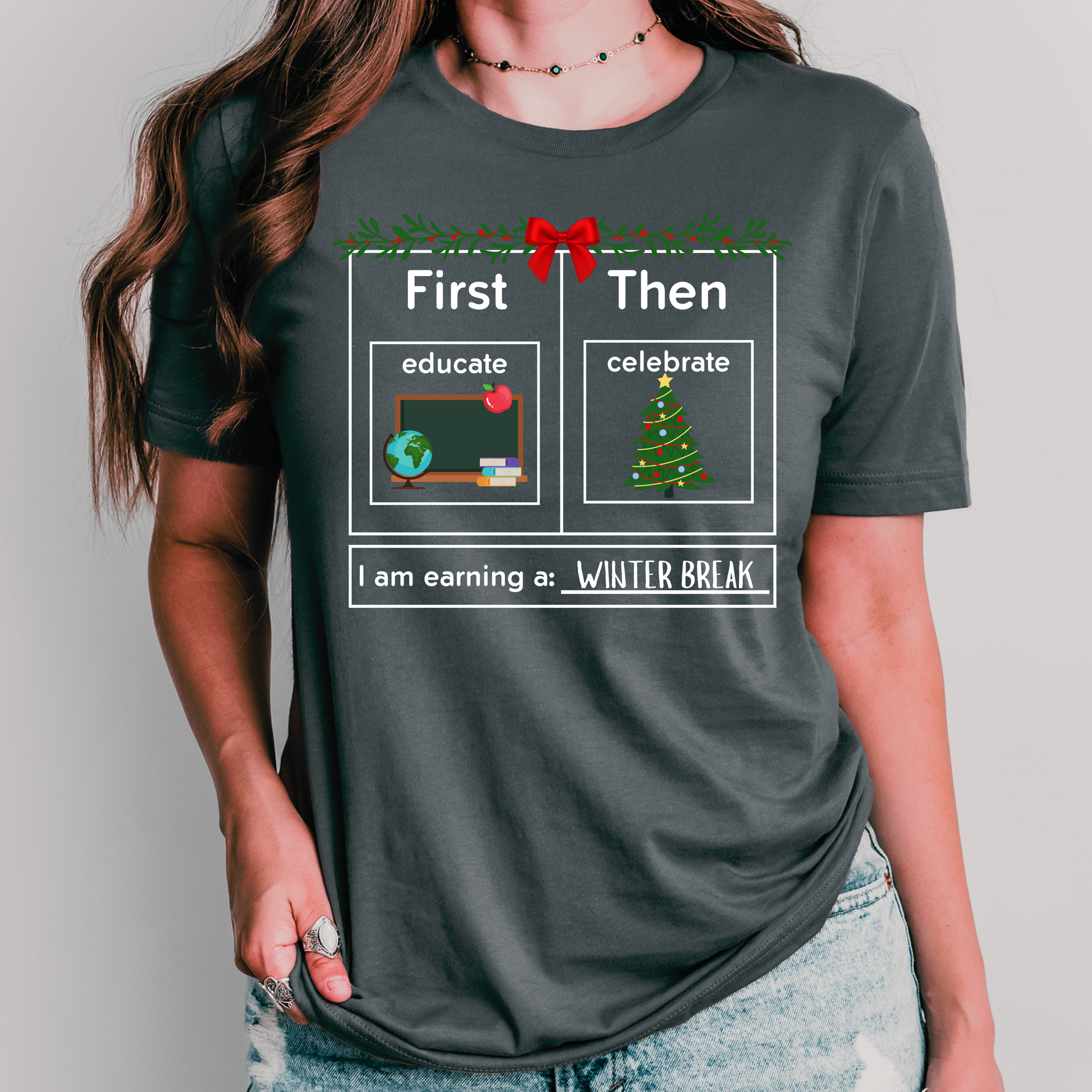 first Educate then celebrate christmas teacher shirt grey