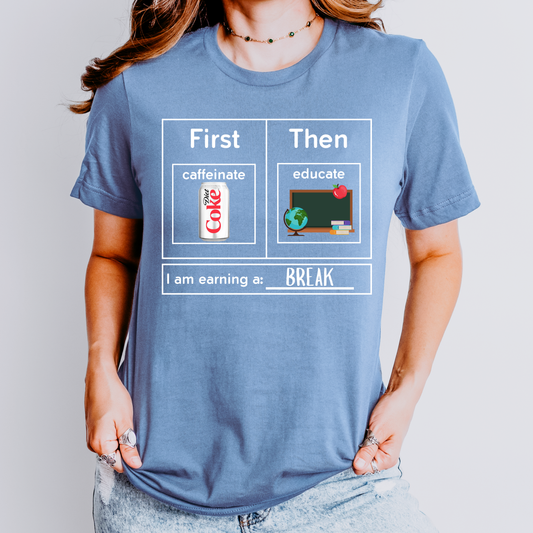 First Caffeinate Then Educate Teacher T-Shirt Diet Coke