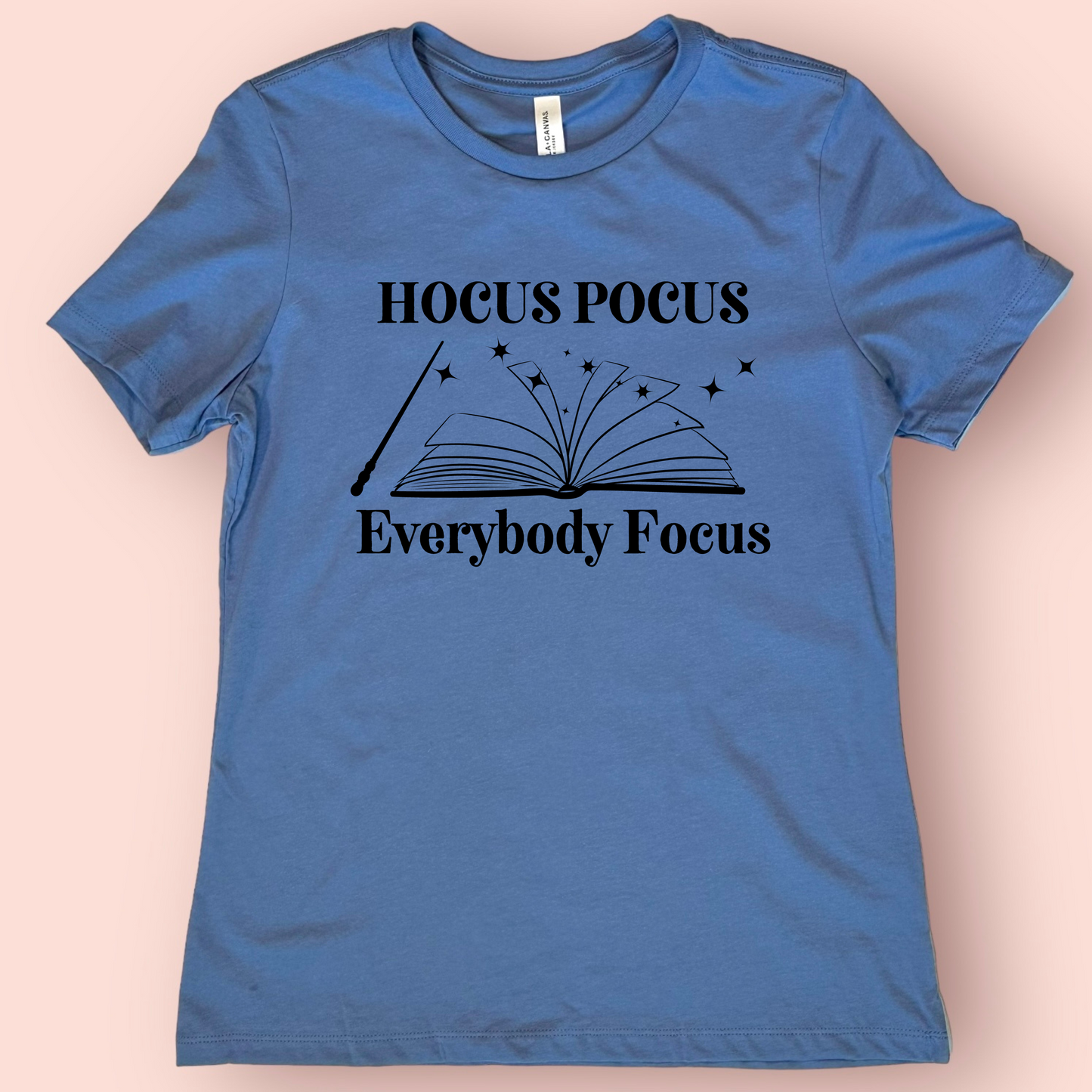 Hocus Pocus Everybody Focus Halloween Teacher Shirt