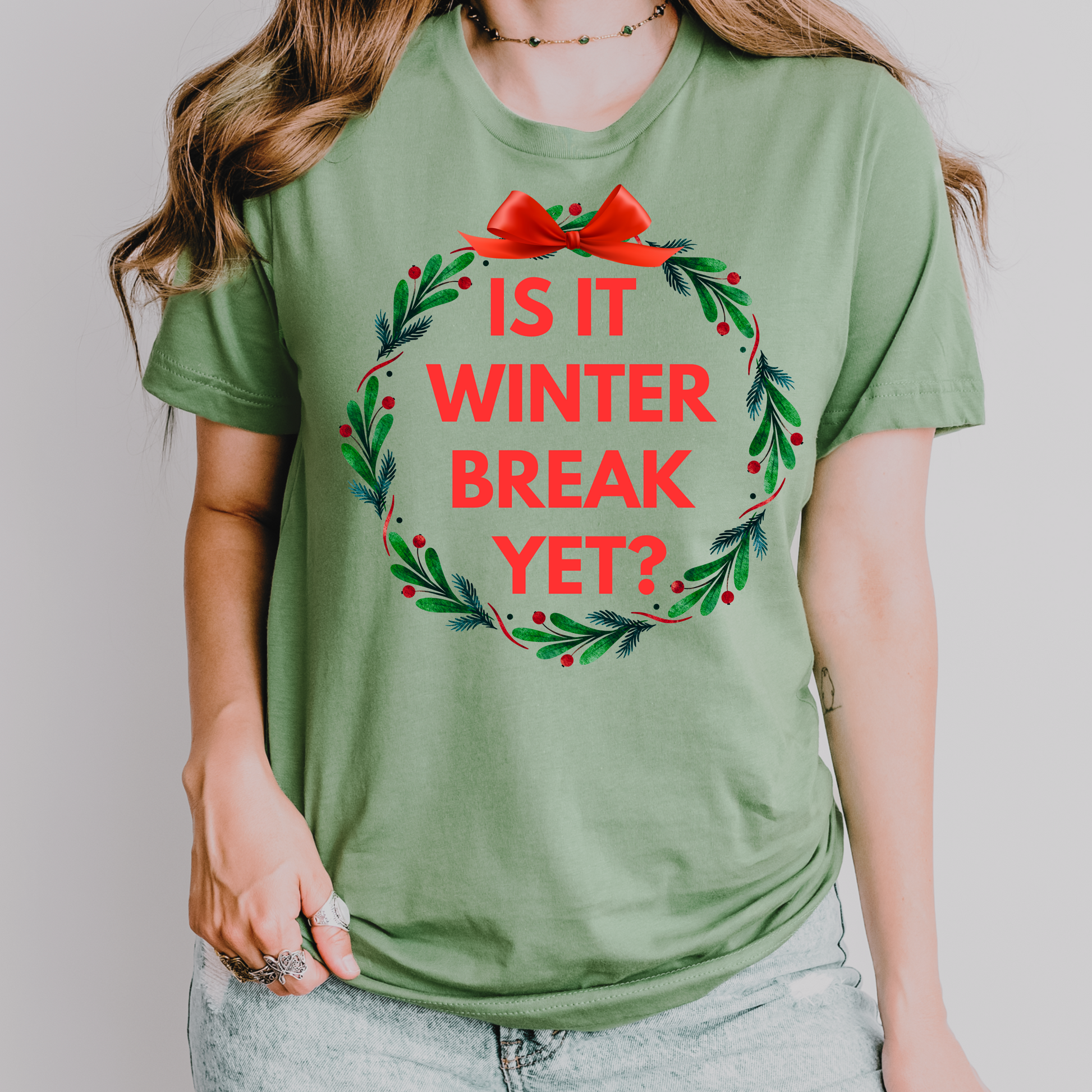 teacher shirt is it winter break yet sage green