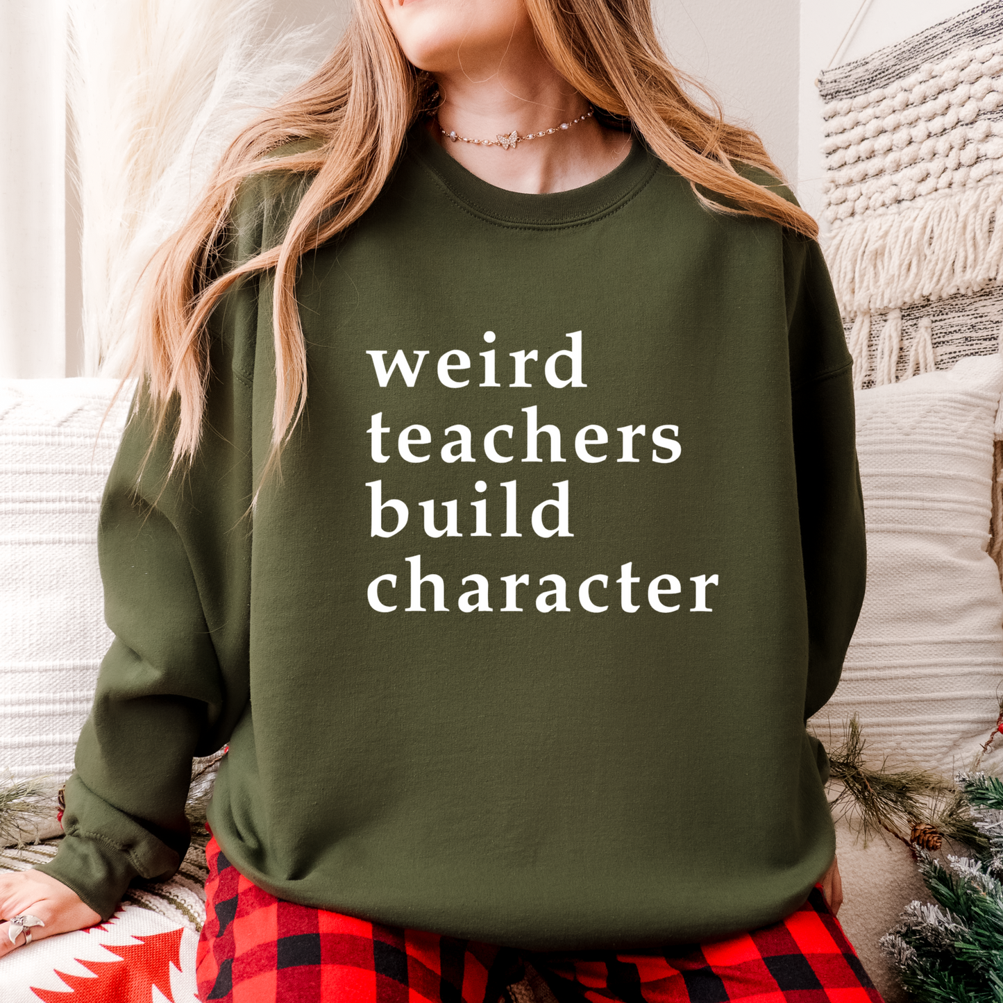 Weird Teachers Build Character Crewneck Sweatshirt